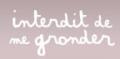 Vente priv�e Interdit de me gronder